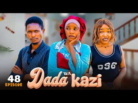 DADA WA KAZI Full Episode [ 48 ]
