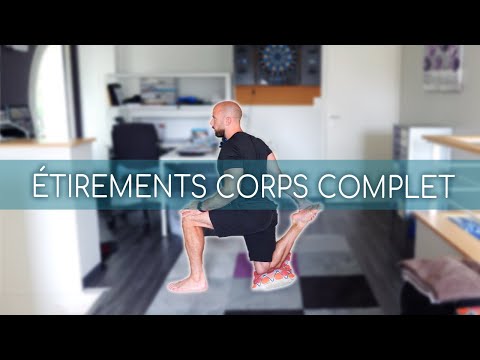 ÉTIREMENTS COMPLETS DU CORPS (25MIN)
