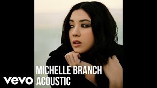 Michelle Branch - Loud Music (Acoustic)