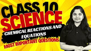 Chemical Reactions and Equations Class 10 | Most Important Questions | Previous Year Questions