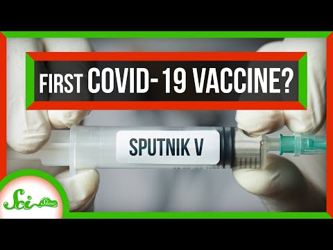 那个俄罗斯疫苗怎么了(What's Up With That Russian Vaccine? | SciShow News)