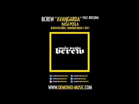 BCREW (Demonio & Furio Đunta) - Avangarda feat. Reksona (2011 | Produced by: Coby)