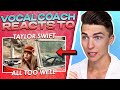 VOCAL COACH Reacts to Taylor Swift - All Too Well (10 Minute Version)