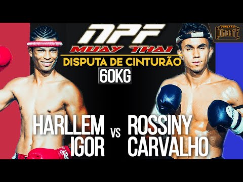NPF MUAY THAI - Disputa de Cinturão -