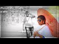 Oru Maina Maina Kuruvi Watsapp Status Song