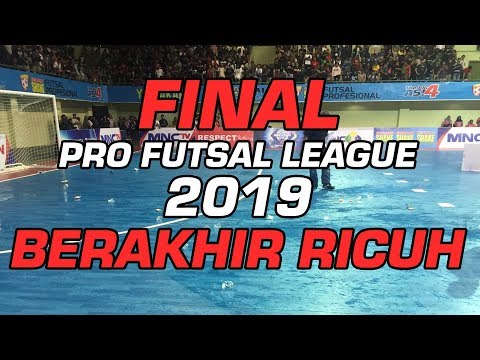 Final Pro Futsal League 2019 Berakhir Ricuh