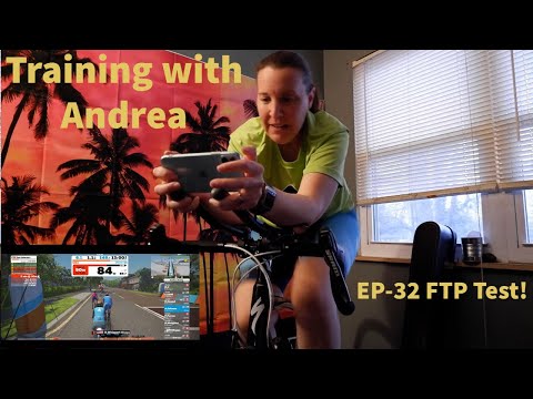 EP32 Training With Andrea -FTP TEST!