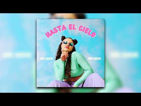 Niño Haram - Hasta el Cielo (Audio)