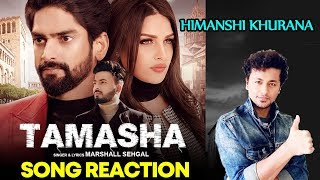 Tamasha Song Reaction | Himanshi Khurana | Rony Singh | Marshall Sehgal