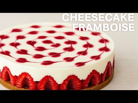 Recette cheesecake framboise​