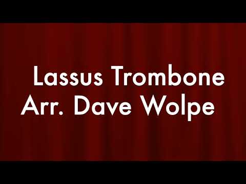 lassus trombone Arr  Dave Wolpe