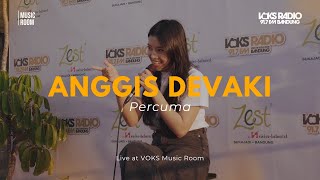 Download lagu Anggis Devaki - Percuma | Live At VOKS Music Room mp3