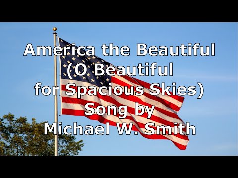 Thumbnail for America The Beautiful (O Beautiful For Spacious Skies) video