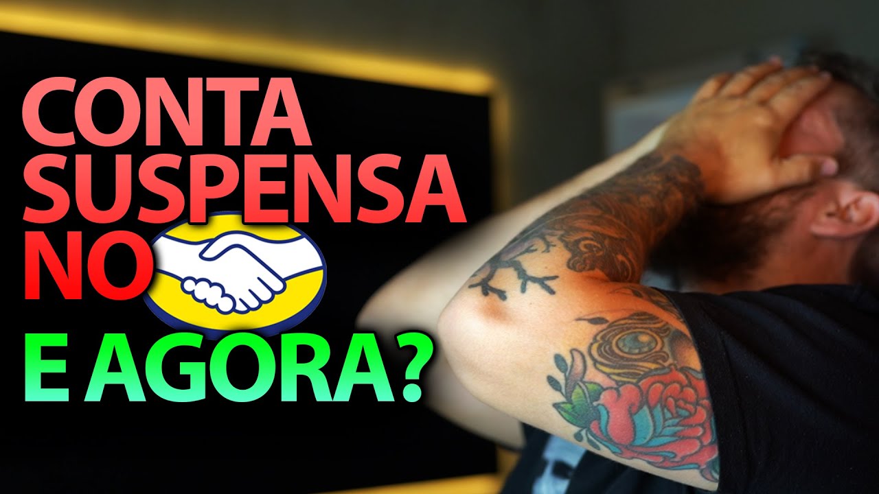 CONTA SUSPENSA OU BANIDA NO MERCADO LIVRE SAIBA O QUE FAZER E O QUE NÃO FAZER