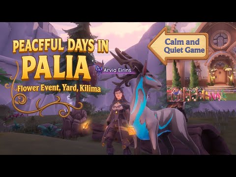 [ChillSurvivor Play] - Palia – Kilima Flower Event & Gardening (No Commentary)