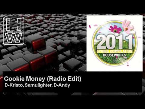 D-Kristo, Samulighter, D-Andy - Cookie Money - Radio Edit