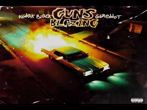 Kodak Black - Guns Blazing ft G6reddot ( Audio Music Official )