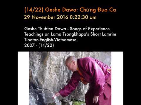 (14/22) Geshe Dawa: Chứng Đạo Ca (Short Lamrim)