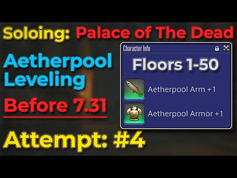 Attempt #4 - Project: PoTD Aetherpool Farm from 0/0 - Life before 7.31 (7.3 | FFXIV)