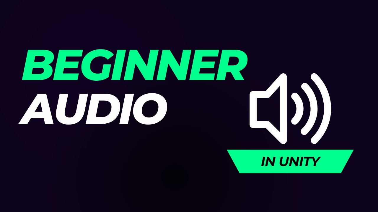 Unity Sound System for Beginners
