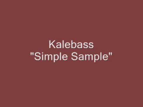 Kalebass - Simple Sample (audio only)