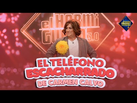 El teléfono escacharrado de Carmen Calvo - Carlos Latre - El Hormiguero