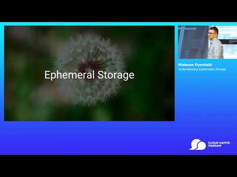 Serverless Track: Understanding Kubernetes Storage - Mateusz Dymiński