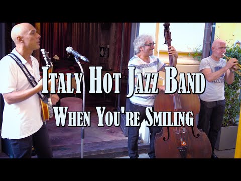 ITALY HOT JAZZ BAND 🎺🪕 sings 📣 "WHEN  YOU'RE SMILING" in Pietrasanta🎶 August 15, 2021🎵