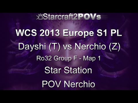 SC2 HotS - WCS 2013 EU S1 PL - Dayshi vs Nerchio - Ro32 Group F - Map 1 - Star Station - Nerchio
