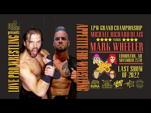 Michael Richard Blais vs. Mark Wheeler | LPW X: Appetite for Wrestling [FULL MATCH]