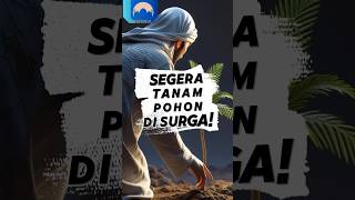 Download lagu pohon di surga menantimu jika kamu melakukan ini #surga #syurga #inspirda @INSPIRDA mp3