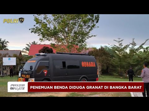 PRESISI UPDATE : BENDA DIDUGA GRANAT DI BANGKA BARAT BUKAN BAHAN PELEDAK 13/04/2025 (16.00)
