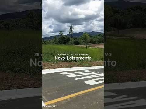 NOVO LOTEAMENTO IGARAPÉ MG #estilodevida #igarapémg #minasgerais
