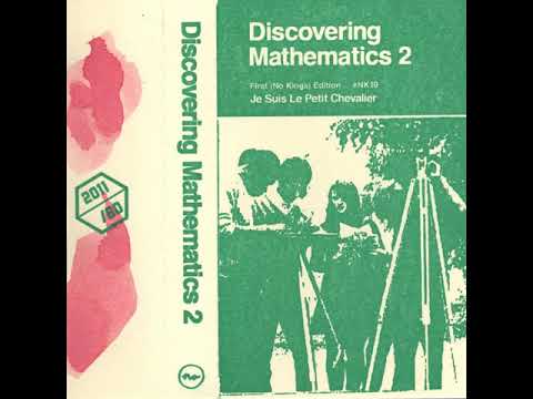 Je Suis Le Petit Chevalier ‎– Discovering Mathematics 2 (Full Album)
