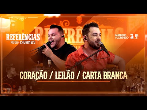 Matheus e Lorenzo - Coração / Leilão / Carta Branca - Ao Vivo (Clipe Oficial)