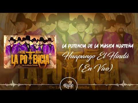 La Potencia de la Música Norteña - Huapango El Hindú (En Vivo 2023)