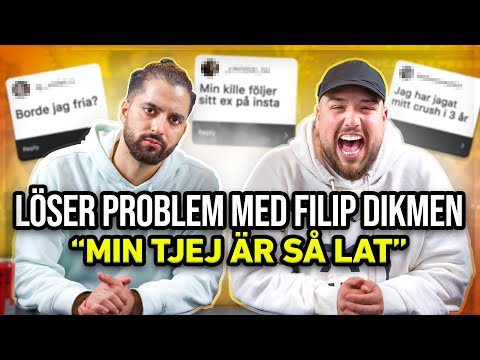 ”MIN TJEJ ÄR LAT & BABBE” - Löser Problem med: FILIP DIKMEN *ARG*