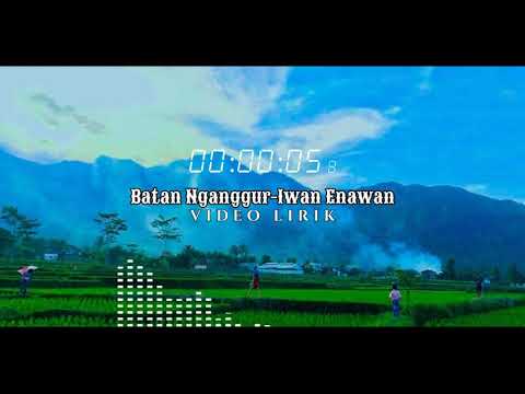 Batan Nganggur-Iwan Enawan || Original Song