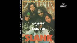 Download lagu Slank - Begitu Saja mp3 Download lagu Slank - Begitu Saja mp3