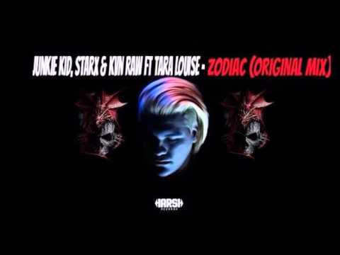 junkie kid, starx & kvn raw ft tara louise - ZODIAC [ORIGINAL MIX].