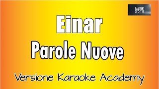 Karaoke Italiano  - Einar - Parole Nuove