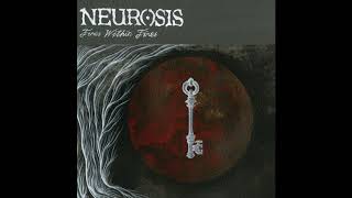 Neurosis - Fire Is the End Lesson
