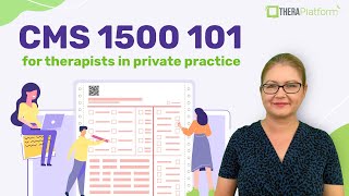 CMS 1500 101 for therapists