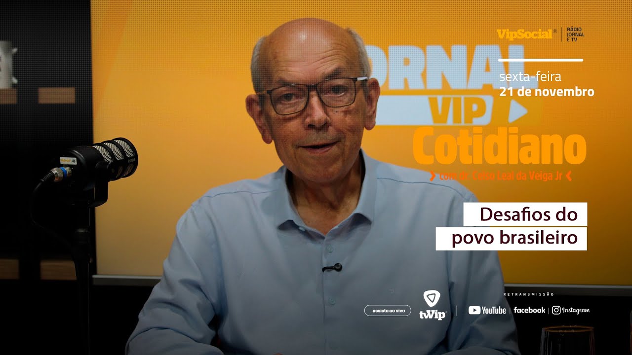 Dr. Celso Leal Veiga aborda desafios enfrentados pelo povo brasileiro no quadro “Temas do Cotidiano”