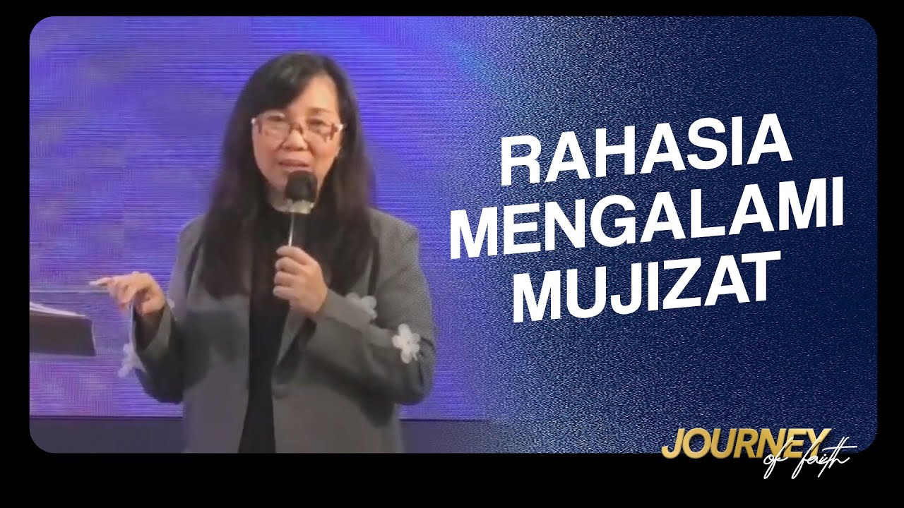RAHASIA MENGALAMI MUJIZAT - Ps. Ruth Julia