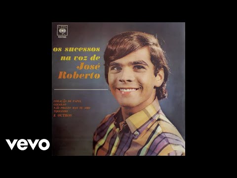 Coração De Papel - José Roberto