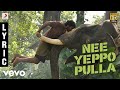 Kumki Nee Yeppo Pulla Tamil Lyric Vikram Prabhu D Imman