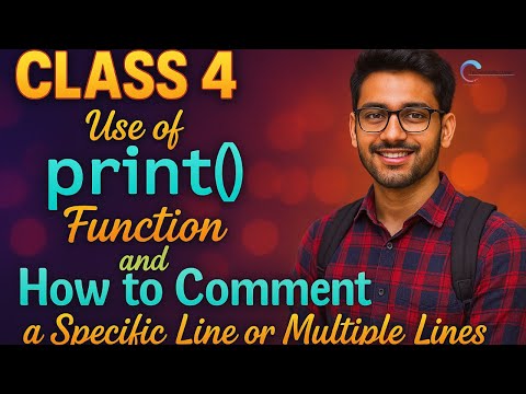 Class 4 Learn Print Function Commenting In Python Beginner Friendly Coding Tutorial Pune
