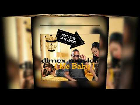 Dimex musica ( ME BABY ) 2020 dancehall