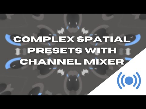 Crafting Complex Spatial Presets With Kilohearts's New Free Plugin Channel Mixer